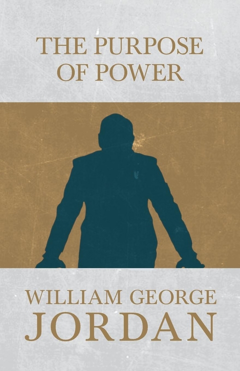 Power of Purpose -  William George Jordan