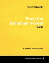 AntonÃ­n DvoÅ™Ã¡k - From the Bohemian Forest - Op.68 - A Score for Piano and Cello - Antonín Dvorák