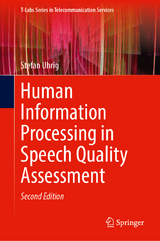 Human Information Processing in Speech Quality Assessment - Uhrig, Stefan