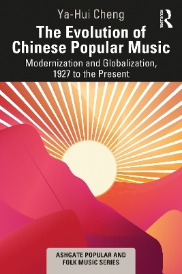 The Evolution of Chinese Popular Music - Ya-Hui Cheng