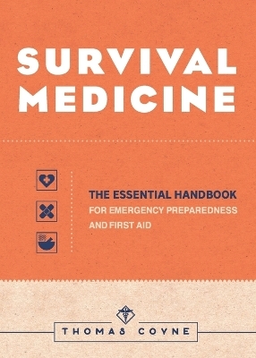 Survival Medicine - Thomas Coyne