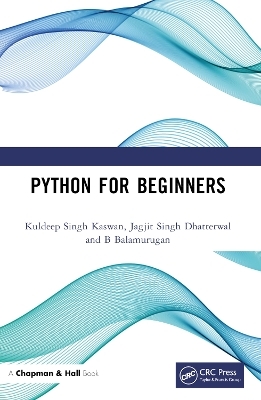 Python for Beginners - Kuldeep Singh Kaswan, Jagjit Singh Dhatterwal, B Balamurugan