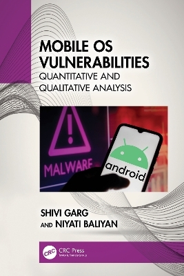 Mobile OS Vulnerabilities - Shivi Garg, Niyati Baliyan