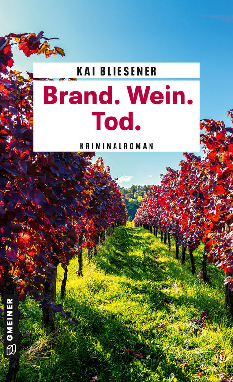 Brand. Wein. Tod. - Kai Bliesener