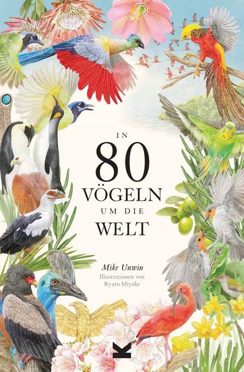 In 80 Vögeln um die Welt - Mike Unwin