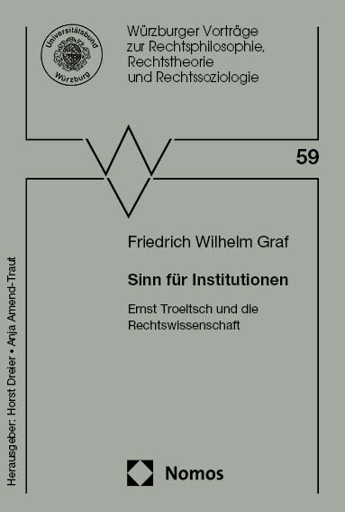 Sinn für Institutionen - Friedrich Wilhelm Graf