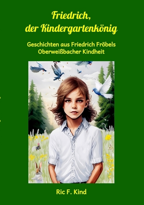 Friedrich, der Kindergartenkönig - Ric F. Kind