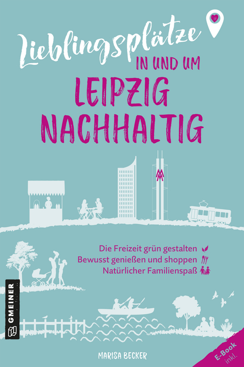 Lieblingsplätze in und um Leipzig - nachhaltig - Marisa Becker