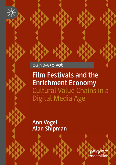 Film Festivals and the Enrichment Economy - Ann Vogel, Alan Shipman