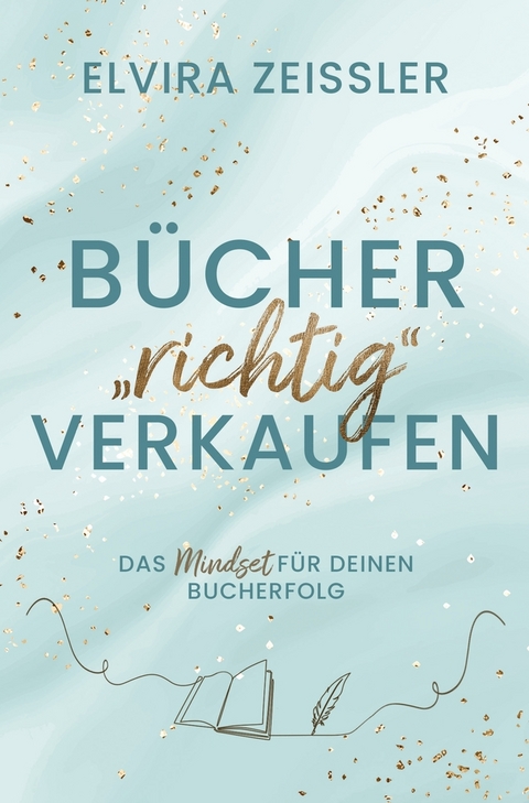 Bücher "richtig" verkaufen - Elvira Zeißler