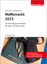 Waffenrecht 2025 - Walhalla Fachredaktion