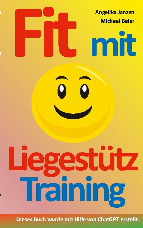 Fit mit Liegestütz-Training - Angelika Janzen, Michael Baier