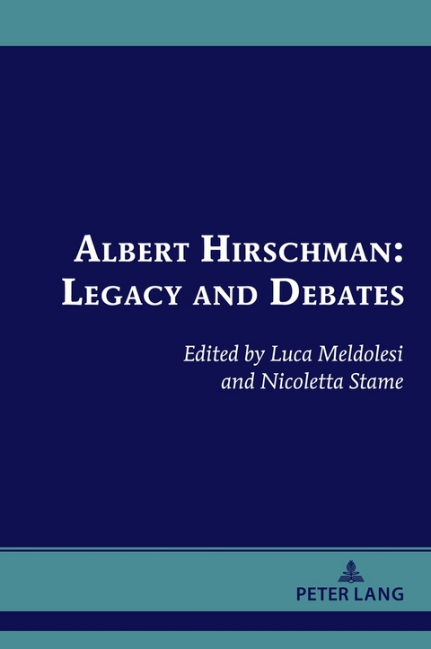 Albert Hirschman: Legacy and Debates - 