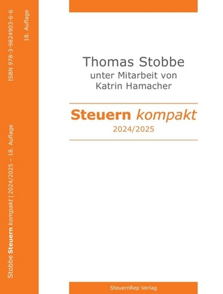 Steuern kompakt 2024-2025 - Katrin Hamacher; Thomas Stobbe