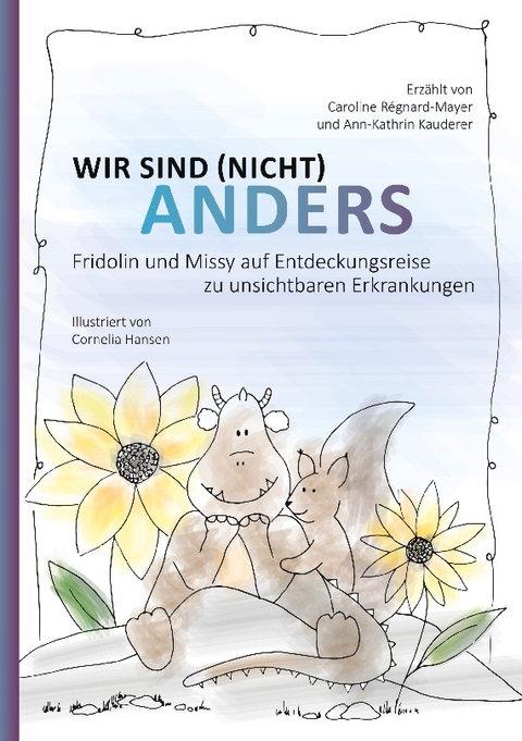 Wir sind (nicht) anders - Caroline Régnard-Mayer, Ann-Kathrin Kauderer, Cornelia Hansen (Illustratorin)