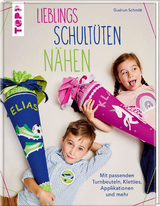 Lieblings-Schultüten nähen - Gudrun Schmitt