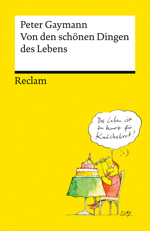 Von den schönen Dingen des Lebens - Peter Gaymann