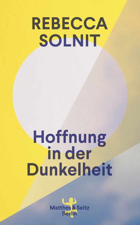 Hoffnung in der Dunkelheit - Rebecca Solnit