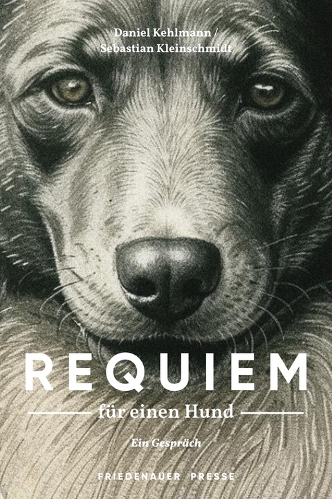 Requiem für einen Hund - Daniel Kehlmann, Sebastian Kleinschmidt