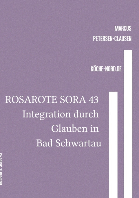 Rosarote Sora / ROSAROTE SORA 43 Integration durch Glauben in Bad Schwartau - Marcus PC Petersen - Clausen