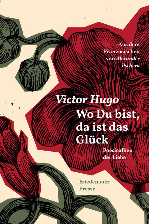 Wo Du bist, da ist das Glück - Victor Hugo