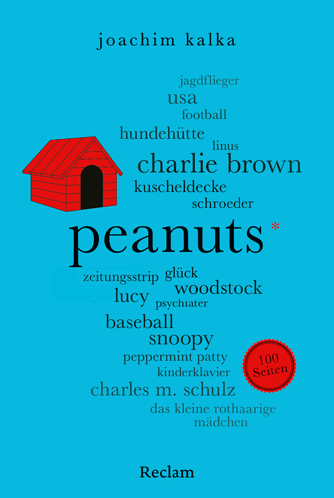 Peanuts. 100 Seiten - Joachim Kalka