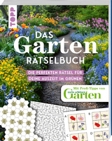 Das Garten-Rätselbuch – Mit Profi-Tipps von "mein schöner Garten" für das ganze Jahr -  Frechverlag