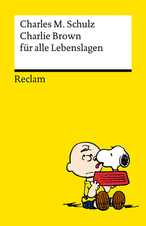 Charlie Brown für alle Lebenslagen - Charles M. Schulz