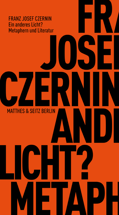 Ein anderes Licht? - Franz Josef Czernin