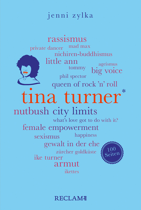 Tina Turner. 100 Seiten - Jenni Zylka