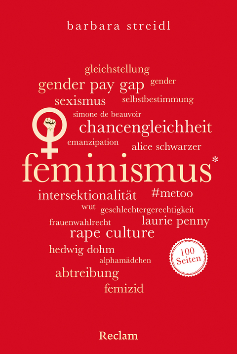 Feminismus. 100 Seiten - Barbara Streidl