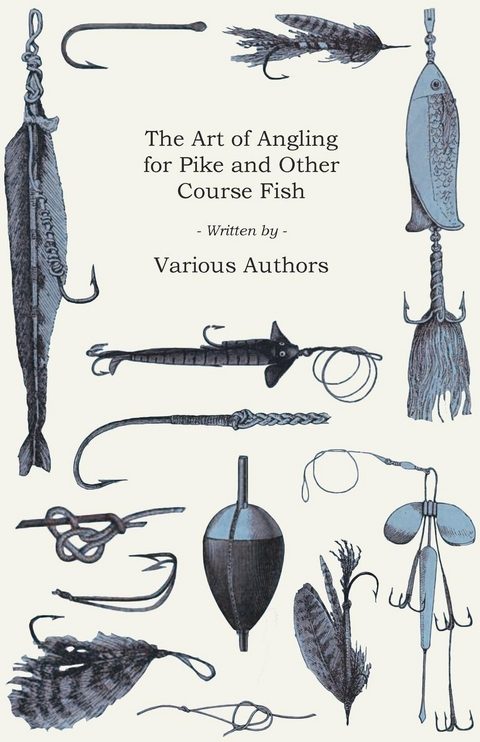 Art of Angling for Pike and Other Course Fish -  Various