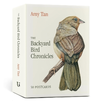 The Backyard Bird Chronicles: 50 Postcards - Amy Tan