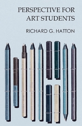 Perspective for Art Students -  Richard G. Hatton