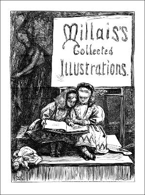 Millais's Collected Illustrations - Sir John Everett Millais