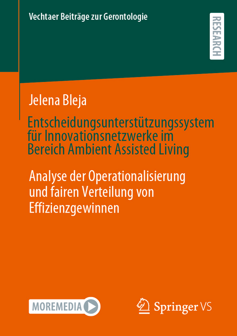 Entscheidungsunterstützungssystem für Innovationsnetzwerke im Bereich Ambient Assisted Living - Jelena Bleja