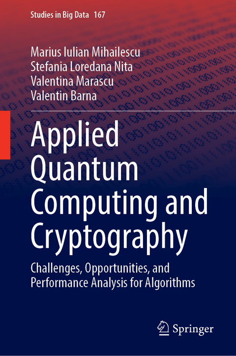 Applied Quantum Computing and Cryptography - Marius Iulian Mihailescu, Stefania Loredana Nita, Valentina Marascu, Valentin Barna