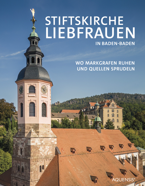 Stiftskirche Liebfrauen in Baden-Baden - Michael Teipel, Caroline Seyfrid, Bernhard Nicola, Wolfgang Zimmermann, Marc C. Schurr, Bernhard Markgraf von Baden