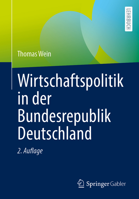 Wirtschaftspolitik in der Bundesrepublik Deutschland - Thomas Wein