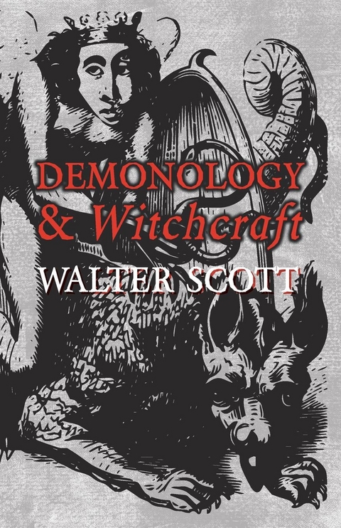 Demonology and Witchcraft -  Walter Scott