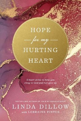 Hope for My Hurting Heart - Linda Dillow