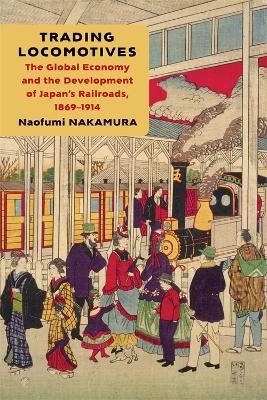 Trading Locomotives - Naofumi Nakamura