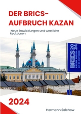 Der BRICS-Aufbruch Kazan 2024 - Hermann Selchow