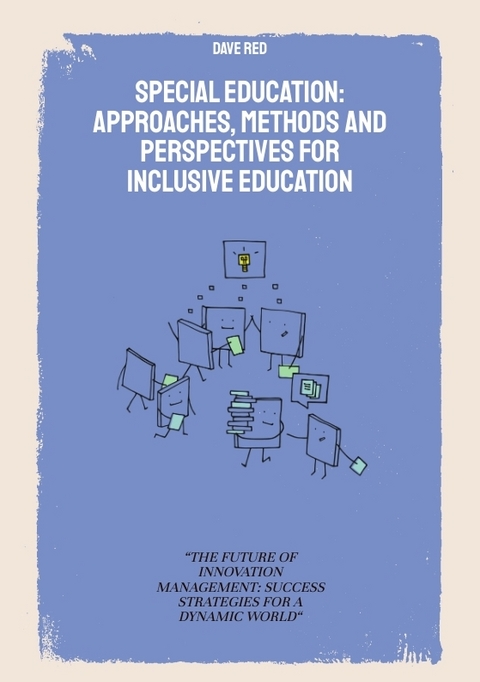 Special Education: Approaches, Methods and perspectives for inclusive education - Dave Red