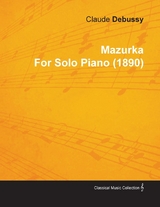 Mazurka by Claude Debussy for Solo Piano (1890) - Claude Debussy