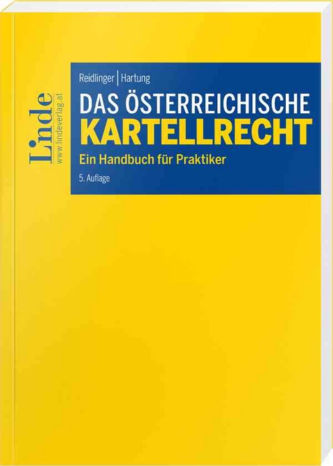 Das österreichische Kartellrecht - Axel Reidlinger, Isabella Hartung