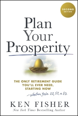 Plan Your Prosperity - Kenneth L Fisher, Lara W Hoffmans