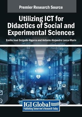 Utilizing ICT for Didactics of Social and Experimental Sciences - 