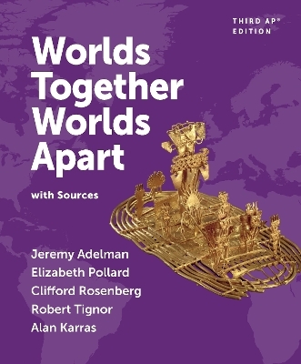 Worlds Together, Worlds Apart - Jeremy Adelman, Elizabeth Pollard, Clifford Rosenberg, Robert Tignor, Alan Karras