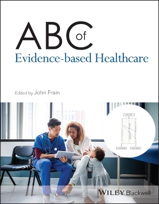 ABC of Evidence-Based Healthcare - 